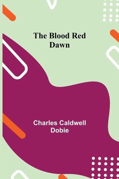 The Blood Red Dawn - Caldwell Dobie, Charles