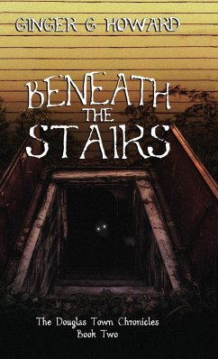 Beneath the Stairs - Howard, Ginger G.