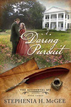 A Daring Pursuit (The Accidental Spy Series) (eBook, ePUB) - Mcgee, Stephenia H.