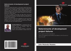 Determinants of development project failures - Mulonda Mubake, John