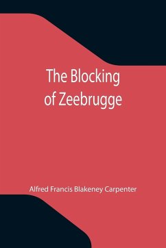 The Blocking of Zeebrugge - Francis Blakeney Carpenter, Alfred