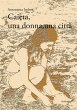 Caieta, una donna, una città (eBook,... - Bild 1