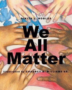 We All Matter - Nobles, Dikita L.