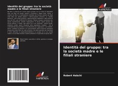 Identità del gruppo: tra la società madre e le filiali straniere - Habchi, Robert