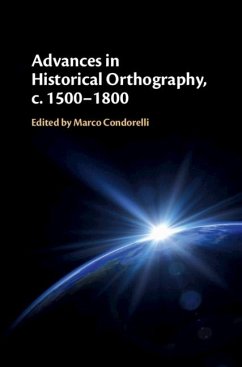 Cover Advances in Historical Orthography, c. 1500-1800 (eBook, ePUB)
