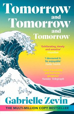 Tomorrow, and Tomorrow, and Tomorrow (eBook, ePUB) - Zevin, Gabrielle