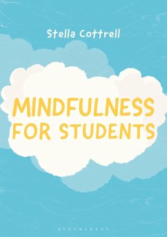Mindfulness for Students (eBook, PDF) - Cottrell, Stella