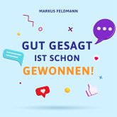 Gut gesagt ist schon gewonnen! (MP3-Download)