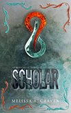 Scholar: An Immortals of Indriell Series Companion (eBook, ePUB) Scholar: An Immortals of Indriell Series Companion (eBook, ePUB)