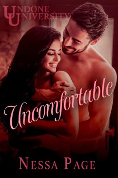 Uncomfortable (Undone University, #1) (eBook, ePUB) - Page, Nessa