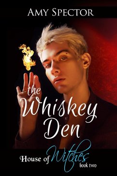 Cover The Whiskey Den (House of Witches, #2) (eBook, ePUB)