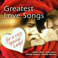 Greatest Love Songs... - Greatest Love Songs-For a very special Lady!