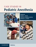 Case Studies in Pediatric Anesthesia (eBook, ePUB)