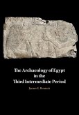 Archaeology of Egypt in the Third Intermediate Period (eBook, ePUB)