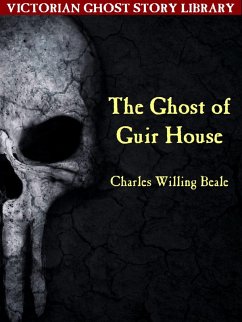 The Ghost of Guir House (eBook, ePUB) - Beale, Charles Willing