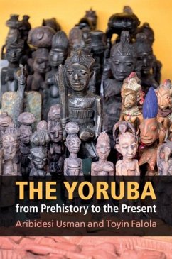 Yoruba from Prehistory to the Present (eBook, ePUB) - Usman, Aribidesi