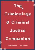 The Criminology and Criminal Justice Companion (eBook, PDF)