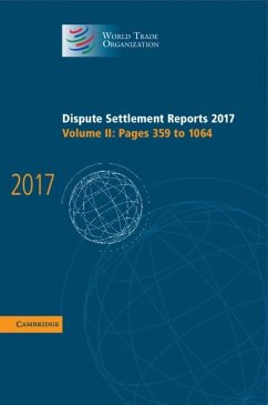 Dispute Settlement Reports 2017: Volume 2, Pages 359 to 1064 (eBook, ePUB) - World Trade Organization