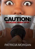 Caution: Reckless When Open (eBook, ePUB)