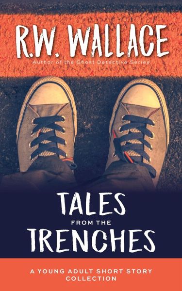 Tales From the Trenches (eBook, ePUB)