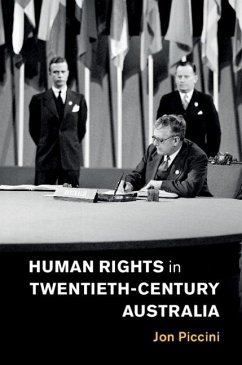 Human Rights in Twentieth-Century Australia (eBook, ePUB) - Piccini, Jon