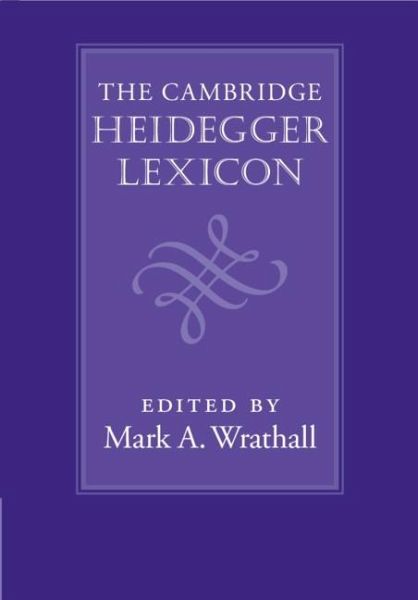 Cambridge Heidegger Lexicon (eBook, ePUB) Cambridge Heidegger Lexicon (eBook, ePUB)