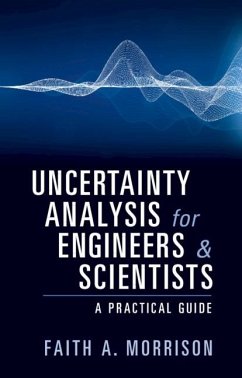 Uncertainty Analysis for Engineers and Scientists (eBook, ePUB) - Morrison, Faith A.