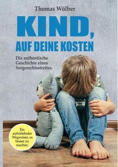 Kind - auf Deine Kosten (eBook, ePUB) - Wölber, Thomas