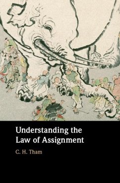 Understanding the Law of Assignment (eBook, ePUB) - Tham, C. H.