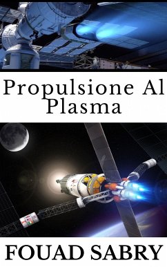 Propulsione Al Plasma (eBook, ePUB) - Sabry, Fouad