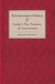 Revolutionary Politics and Locke's Two Treatises of Government (eBook, ePUB)