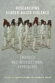 Researching Gender-Based Violence (eBook, ePUB)