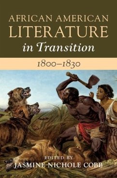 Cover African American Literature in Transition, 1800-1830: Volume 2, 1800-1830 (eBook, ePUB)
