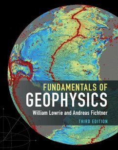 Fundamentals of Geophysics (eBook, ePUB) - Lowrie, William