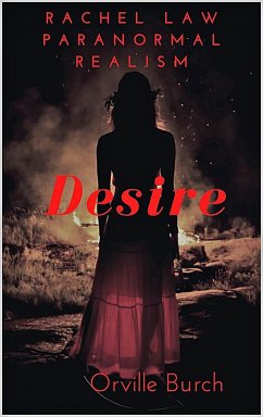 Desire (eBook, ePUB) - Burch, Orville Desire (eBook, ePUB) - Burch, Orville