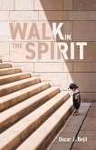 Walk in the Spirit (eBook, ePUB)