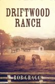 Driftwood Ranch (eBook, ePUB)