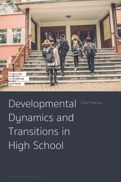 Developmental Dynamics and Transitions in High School (eBook, PDF) - Pedersen, Sofie