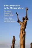 Humanitarianism in the Modern World (eBook, ePUB)