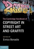 Cambridge Handbook of Copyright in Street Art and Graffiti (eBook, ePUB)