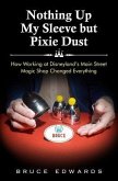 Nothing Up My Sleeve but Pixie Dust (eBook, ePUB)