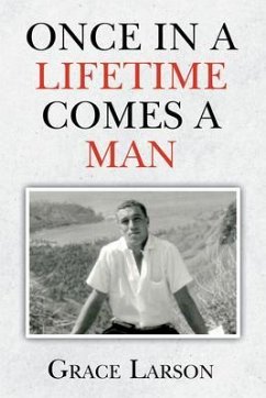 Once In A Lifetime Comes A Man (eBook, ePUB) - Larson, Grace
