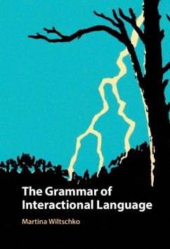 Grammar of Interactional Language (eBook, ePUB) - Wiltschko, Martina