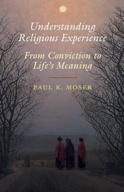 Understanding Religious Experience (eBook, ePUB) - Moser, Paul K.