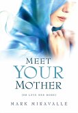 Meet Your Mother (eBook, ePUB)