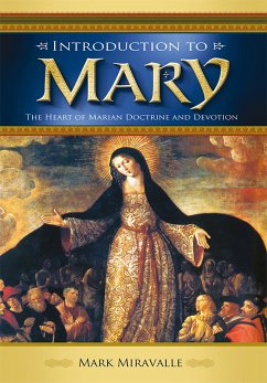 Introduction to Mary (eBook, ePUB) - Miravalle, Dr. Mark