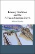 Literary Ambition and the African... - Bild 1