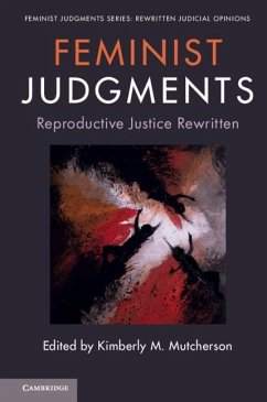 Feminist Judgments: Reproductive Justice Rewritten (eBook, ePUB)