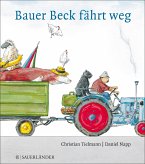 Bauer Beck fährt weg (Mängelexemplar) Bauer Beck fährt weg (Mängelexemplar)