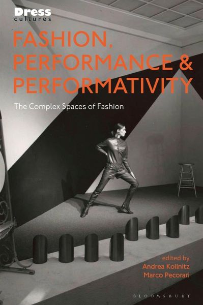 Fashion, Performance, and Performativity (eBook, PDF) Fashion, Performance, and Performativity (eBook, PDF)